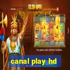 canal play hd